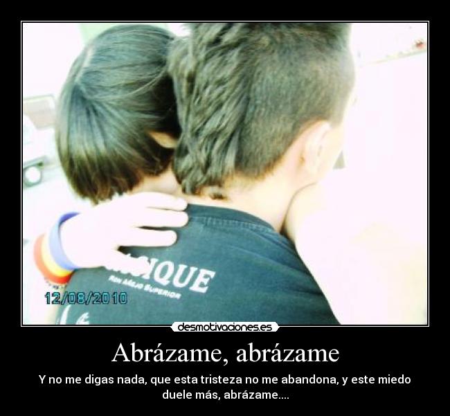 Abrázame, abrázame - 