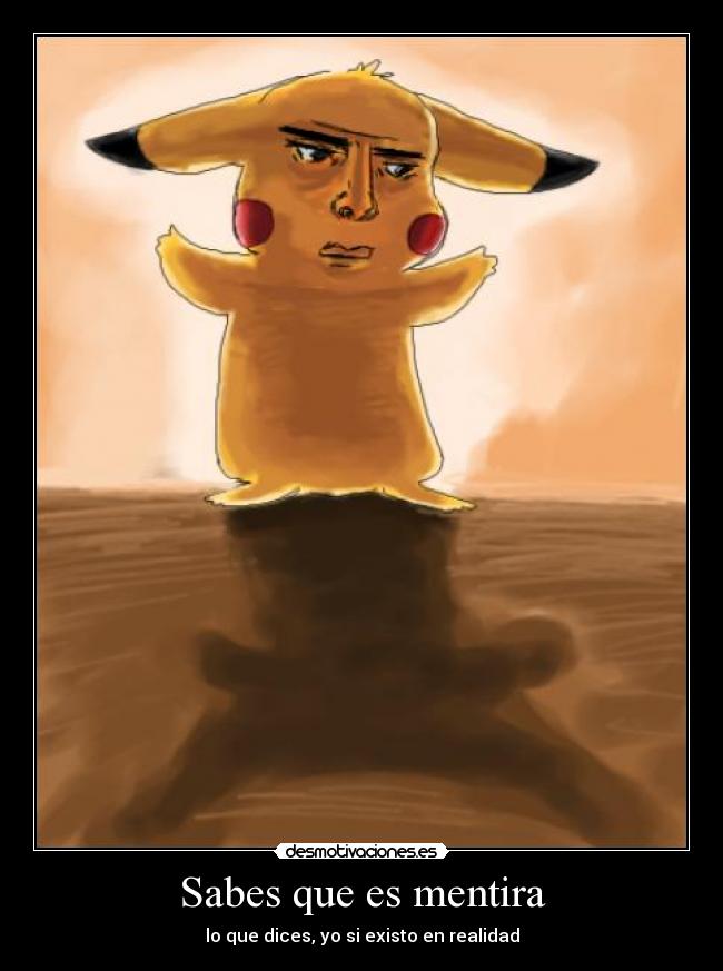 carteles mentira lol pikachu memes desmotivaciones