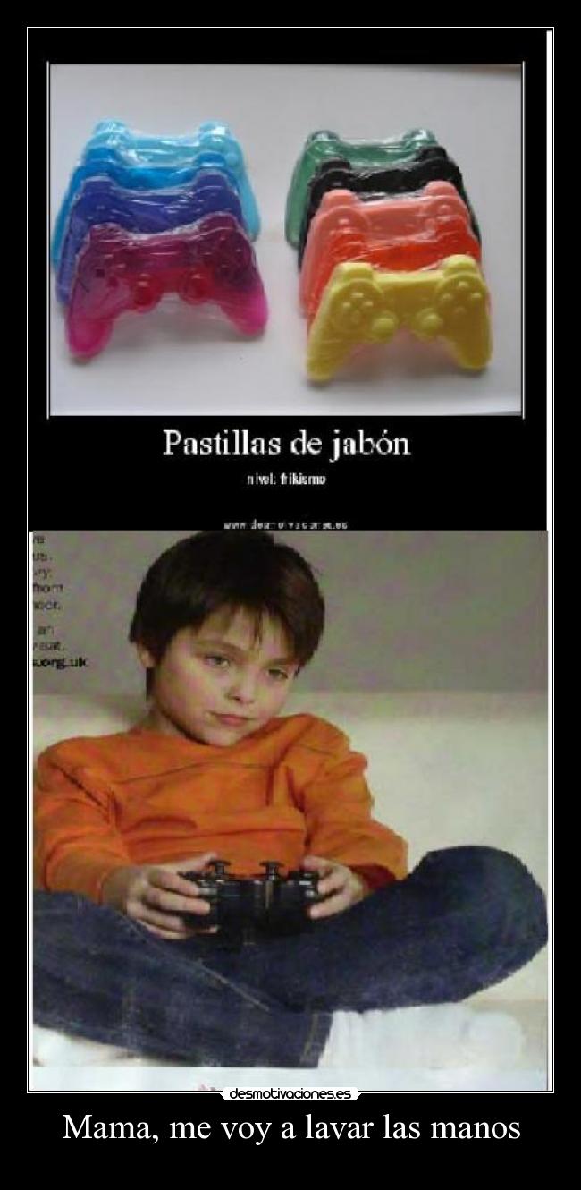 Mama, me voy a lavar las manos -