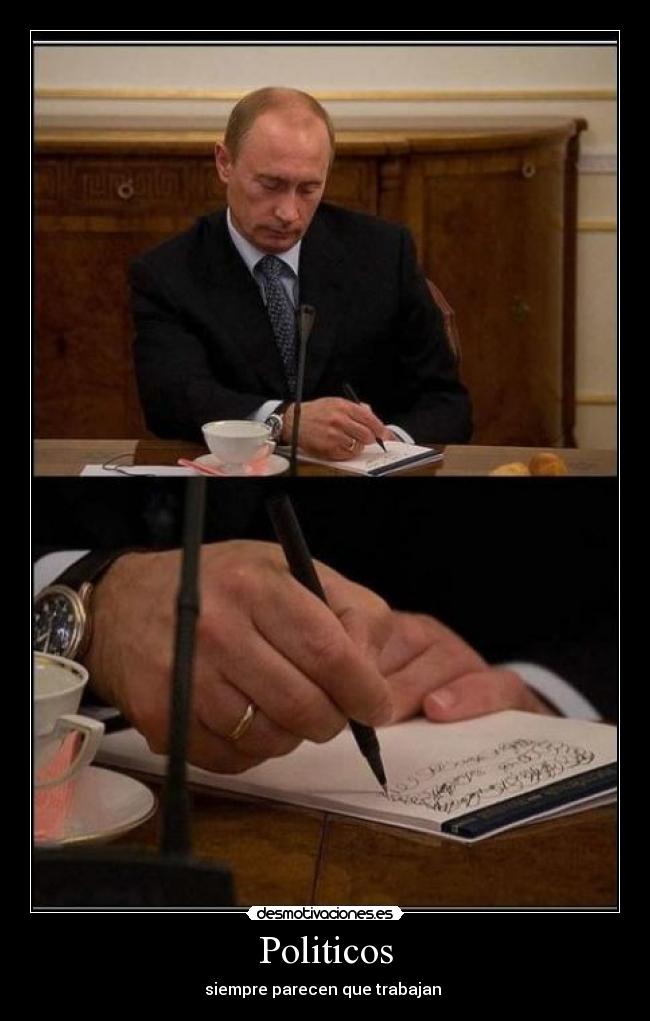 Politicos - siempre parecen que trabajan