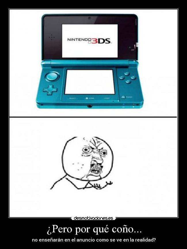 ¿Pero por qué coño... - no enseñarán en el anuncio como se ve en la realidad?