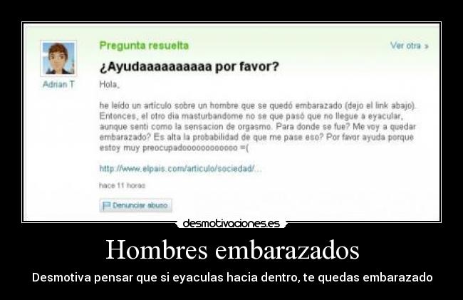 Hombres embarazados - Desmotiva pensar que si eyaculas hacia dentro, te quedas embarazado