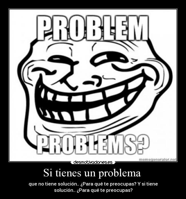 carteles problema preocupas desmotivaciones