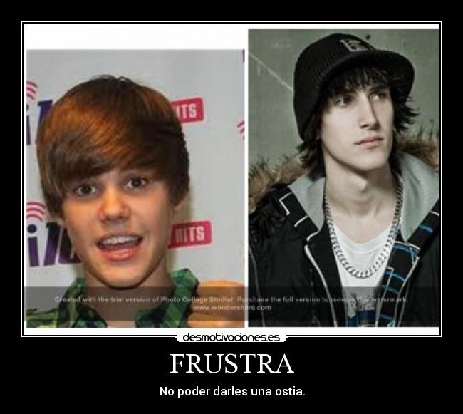 FRUSTRA - No poder darles una ostia.