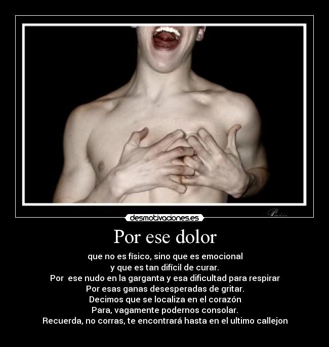 Por ese dolor -