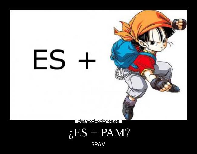 carteles idea original dragon ball spam pam desmotivaciones