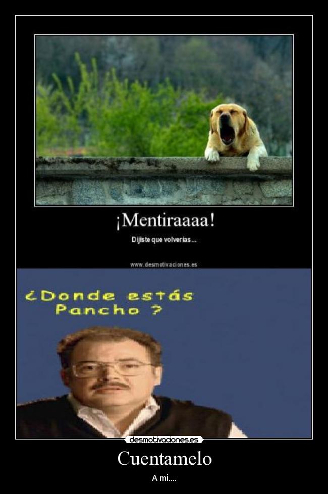 Cuentamelo - A mi....