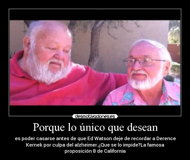 Porque lo único que desean -