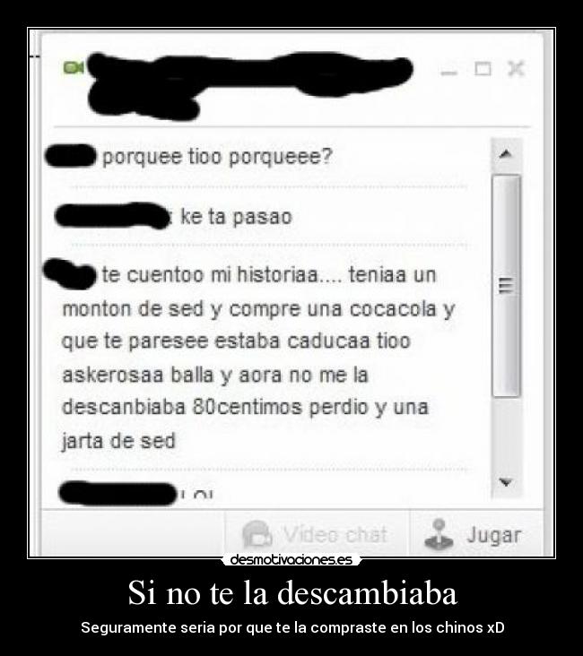 Si no te la descambiaba - 