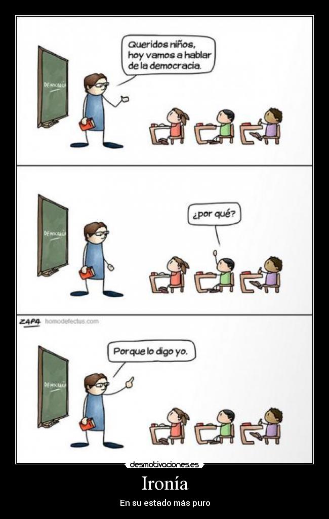 Ironía - En su estado más puro