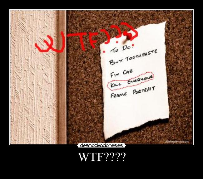 carteles wtf toda regla desmotivaciones