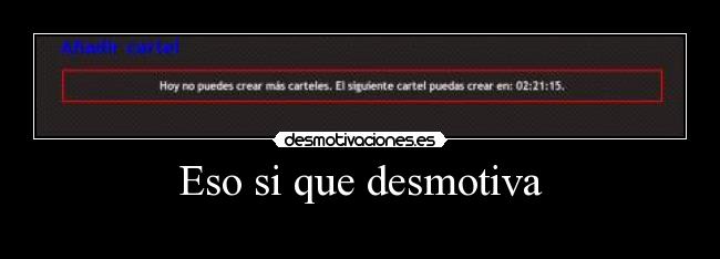 Eso si que desmotiva -