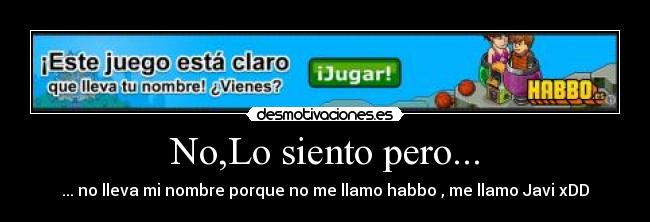 No,Lo siento pero... - 