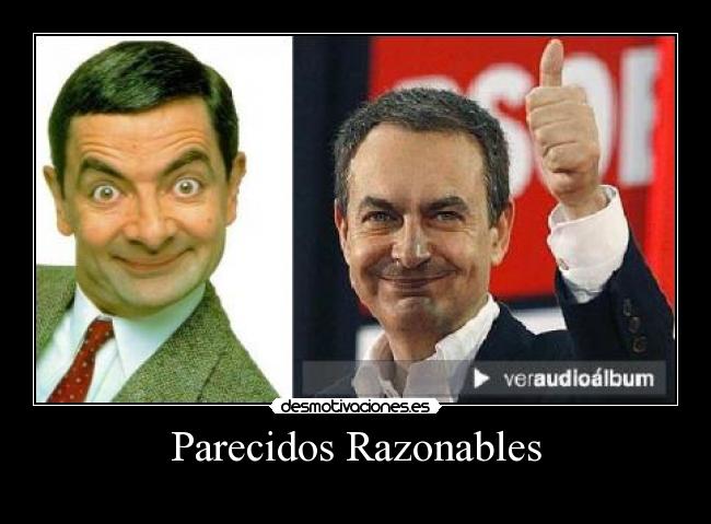 Parecidos Razonables -