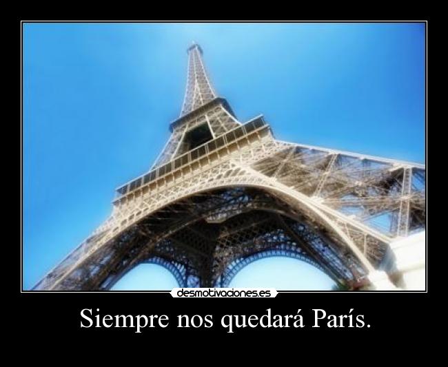 Siempre nos quedará París. - 