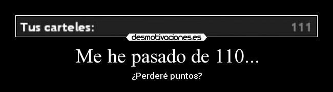 Me he pasado de 110... - 
