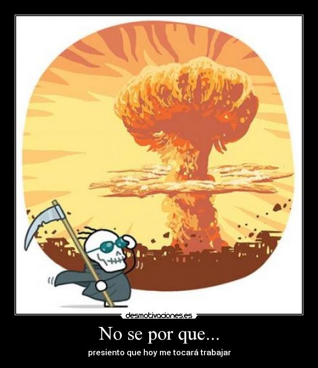 No se por que... -