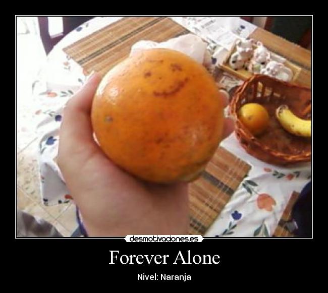 Forever Alone -
