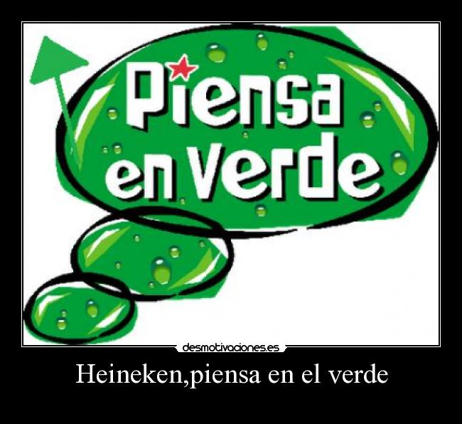 Heineken,piensa en el verde - 
