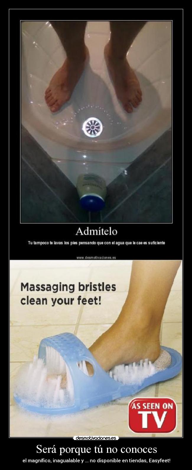 Será porque tú no conoces - el magnífico, inagualable y ... no disponible en tiendas, Easyfeet!