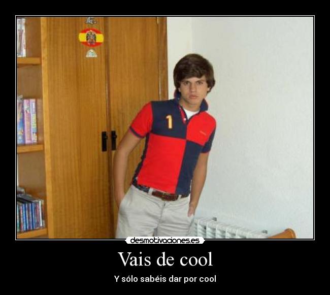 Vais de cool - 