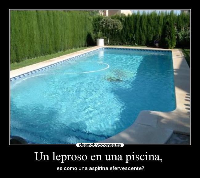 Un leproso en una piscina, -