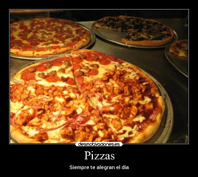 Pizzas - Siempre te alegran el día