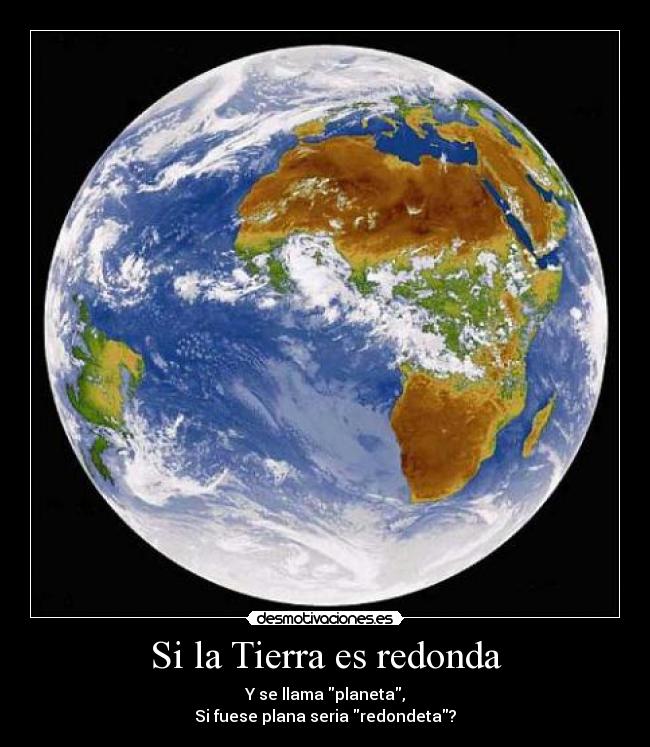 Si la Tierra es redonda -