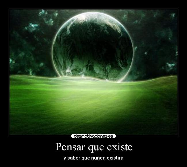 Pensar que existe - 