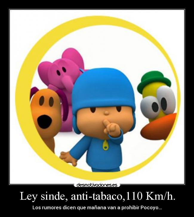 Ley sinde, anti-tabaco,110 Km/h. - 