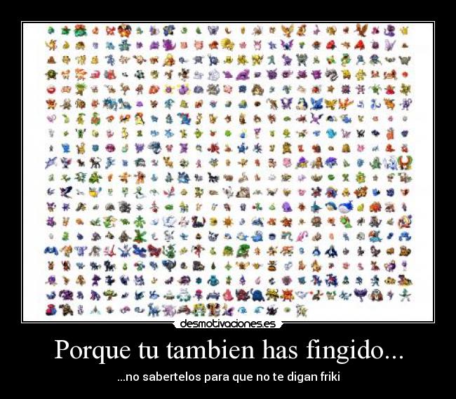 Porque tu tambien has fingido... - 