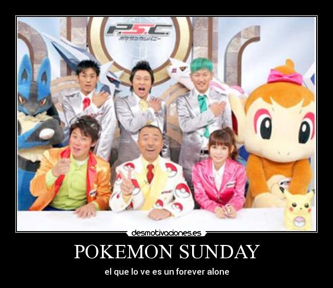 POKEMON SUNDAY - el que lo ve es un forever alone