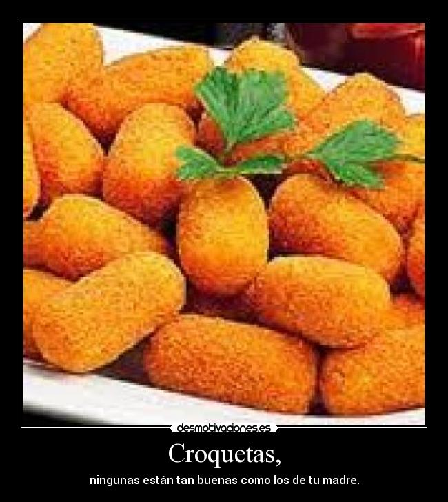 Croquetas, - 