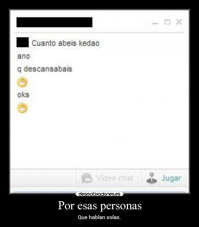 Por esas personas -