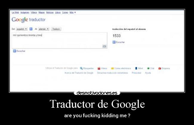 Traductor de Google - are you fucking kidding me ?