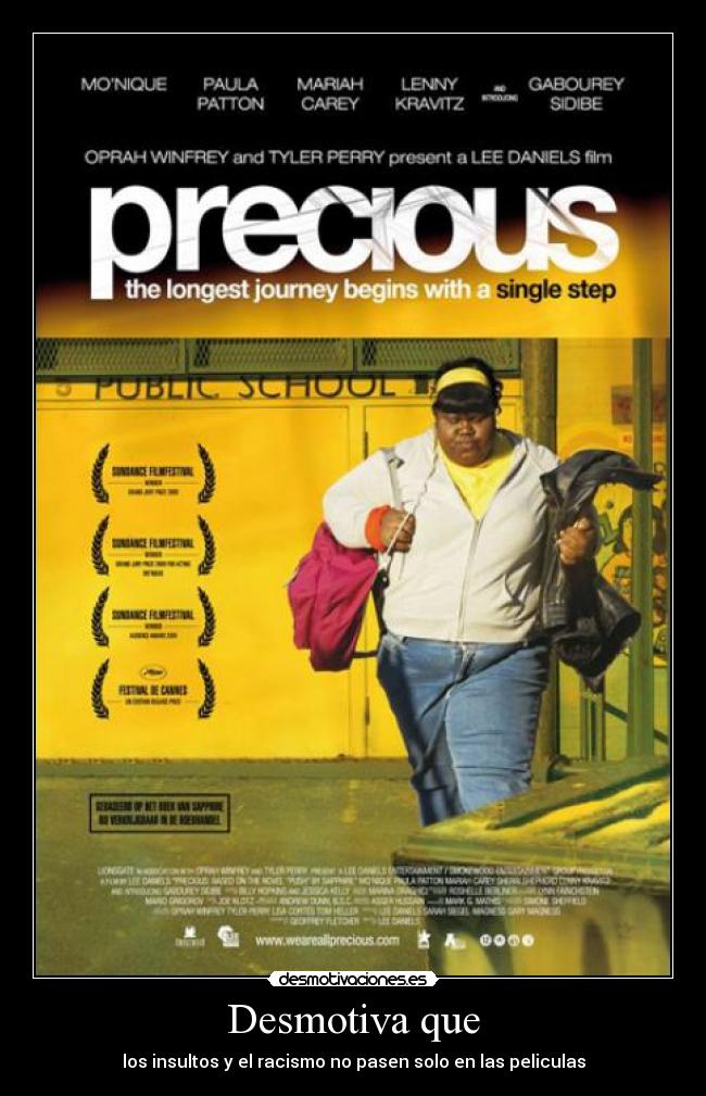 Desmotiva que - los insultos y el racismo no pasen solo en las peliculas