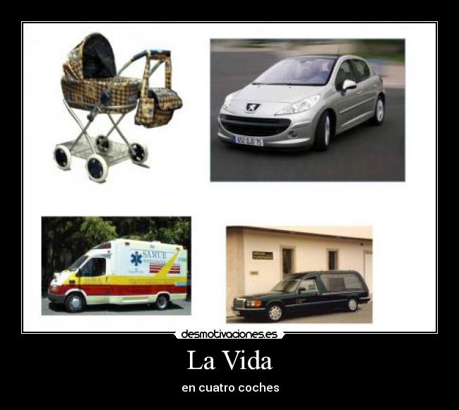 La Vida - en cuatro coches