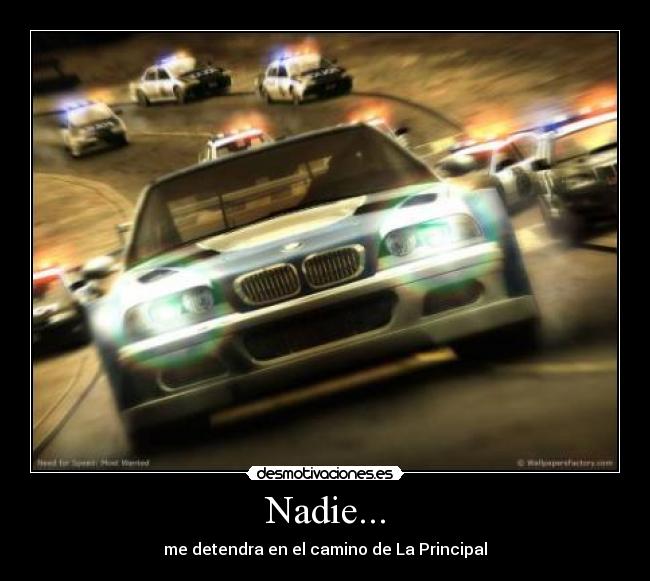 Nadie... -