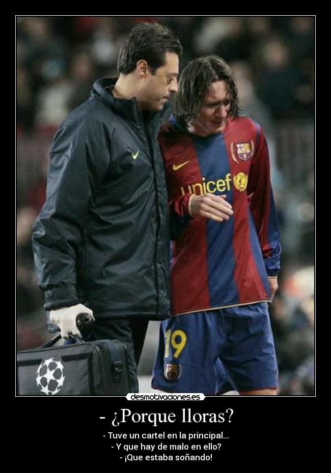 - ¿Porque lloras? - 