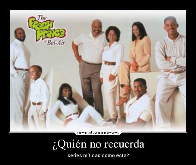 ¿Quién no recuerda -