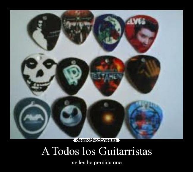 A Todos los Guitarristas - se les ha perdido una