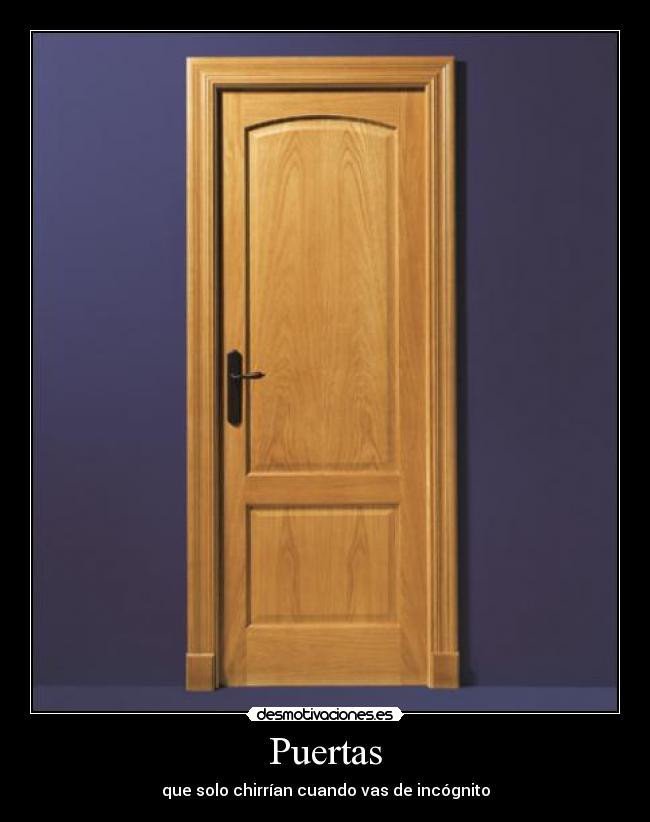 Puertas - que solo chirrían cuando vas de incógnito