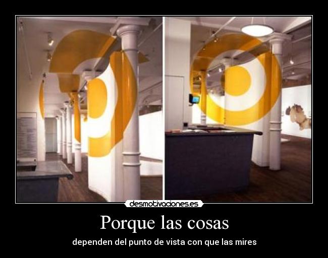 Porque las cosas -