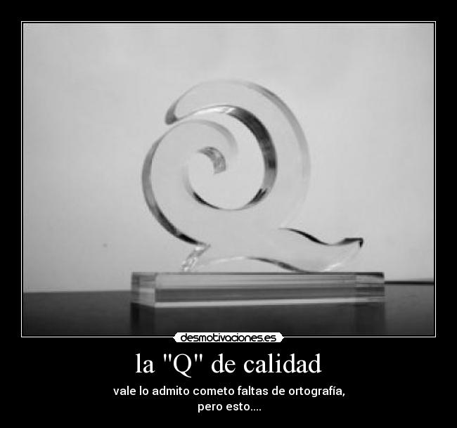 la Q de calidad -
