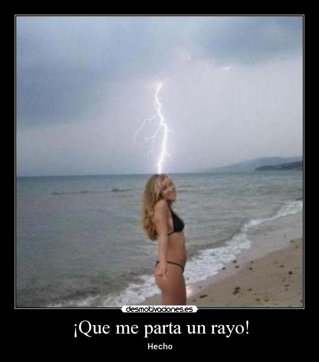 ¡Que me parta un rayo! - 