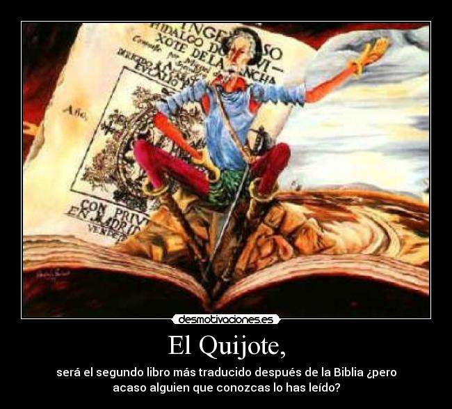 El Quijote, -
