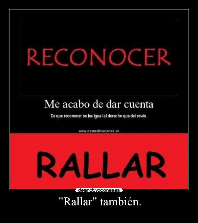 Rallar también. - 