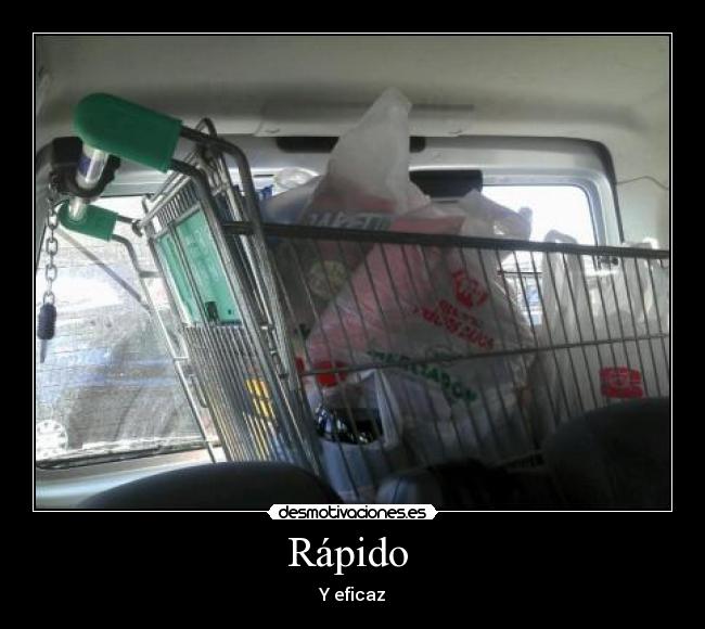 Rápido  - Y eficaz