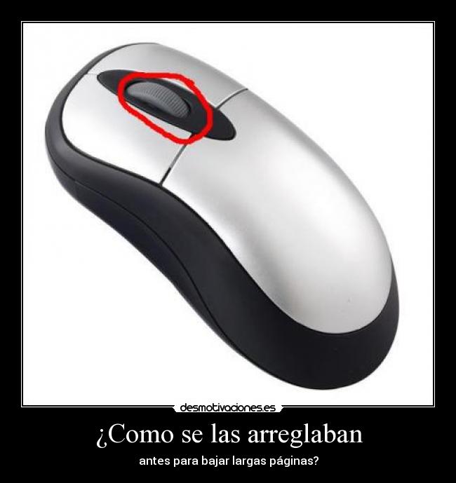 ¿Como se las arreglaban - 