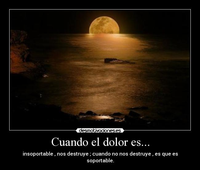 Cuando el dolor es... - 